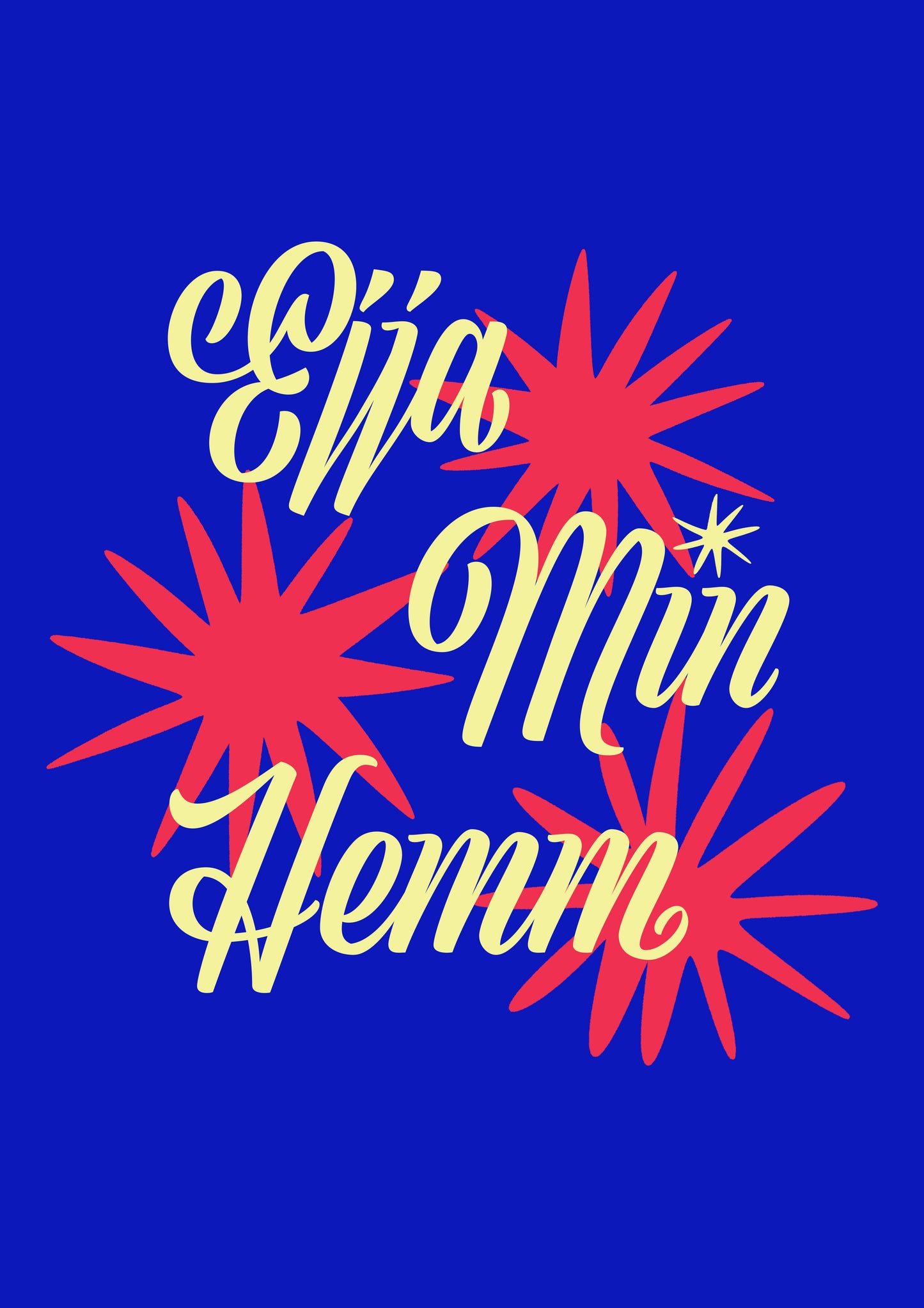 EJJA MIN HEMM